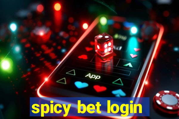 spicy bet login